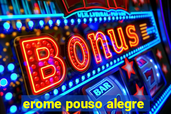 erome pouso alegre